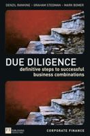 Due Diligence: Definitive Steps to Successful Business Combinations 0273661019 Book Cover