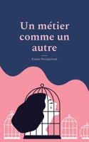 Un métier comme un autre: Manifeste contre la prostitution 2322378267 Book Cover