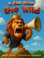 A Call from the Wild 1967082553 Book Cover
