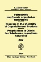 Progress in the Chemistry of Organic Natural Products / Fortschritte Der Chemie Organischer Naturstoffe / Progres Dans La Chimie Des Substances Organiques Naturelles 3709181666 Book Cover