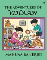 The Adventures of Vihaan B0DTJ82YMN Book Cover