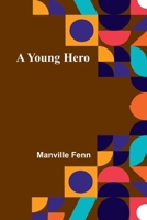 A Young Hero 9362994127 Book Cover
