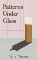 Patterns Under Glass B0BY2F7K7M Book Cover