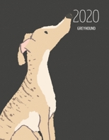 2020 Greyhound: Dated Weekly Planner With To Do Notes & Dog Quotes - Greyhound Brindle (Awesome Calendar Planners for Dog Owners Dark) 1703010590 Book Cover