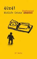 40x41: Midlife Crisis Postponed 099678702X Book Cover