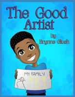 The Good Artist B08FP9XGTX Book Cover