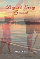 Beyond Every Sunset 1087950821 Book Cover