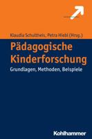 Padagogische Kinderforschung: Grundlagen, Methoden, Beispiele 3170285947 Book Cover