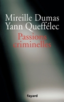 Passions criminelles (Documents, 57) (French Edition) 221363503X Book Cover