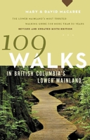 109 Walks in British Columbia's Lower Mainland 1550549065 Book Cover