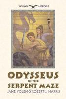 Odysseus in the Serpent Maze 0064408477 Book Cover