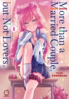 More Than a Married Couple, But Not Lovers Volume 1 1772943118 Book Cover