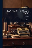 La Vita Di Torquato Tasso (Italian Edition) 1023722615 Book Cover