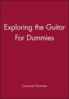 Exploring the Guitar for Dummies 0470978740 Book Cover