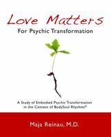 Love Matters for Psychic Transformation 1771690313 Book Cover