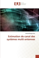 Estimation de canal des systèmes multi-antennes 3841611893 Book Cover