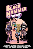 Black Hammer: Visions Volume 2 1506725511 Book Cover