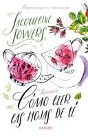 Cómo leer las hojas de té (Spanish Edition) 8416344442 Book Cover