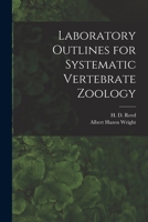 Laboratory Outlines for Systematic Vertebrate Zoology 1015362192 Book Cover