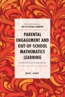 Parental Engagement and Out-Of-School Mathematics Learning: Breaking Out of the Boundaries 1787697061 Book Cover