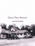 Once Two Heroes: A Novel 0142003824 Book Cover