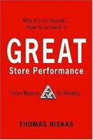 Great Store Performance: From Illusion to Reality 1425935354 Book Cover