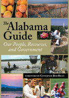 The Alabama Guide: Our People, Resources, and Government 2009 0817316566 Book Cover
