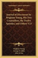 Journal of Discourses, Volume 25 1162960930 Book Cover