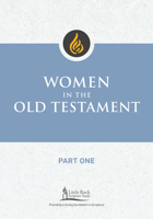 Women in the Old Testament, Part One (Little Rock Scripture Study) 0814668372 Book Cover