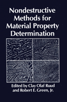 Nondestructive Methods for Material Property Determination 1468447718 Book Cover