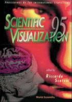 Scientific Visualization 95 - Proceedings of the International Symposium 9810224613 Book Cover