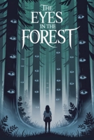 The Eyes in the Forest (Horror) B0G77BGXHQ Book Cover