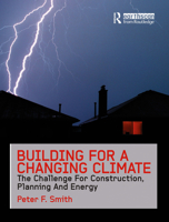 Building for a Changing Climate: The Challenge for Construction, Planning and Energy 1844077357 Book Cover