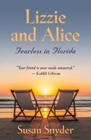 Lizzie and Alice - Fearless in Florida 1961266156 Book Cover