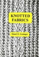 Knotted Fabrics 0953039803 Book Cover