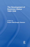 Development of Dominion Status 1900-1936 071461467X Book Cover