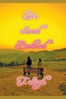 Love's Sacred Bestowal B0C95LFSGT Book Cover