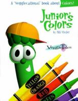 Junior's Colors (Veggicational Series) 0849976731 Book Cover