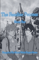 The Familiar Process (The Green Witch Project) B0FCC3KDXB Book Cover