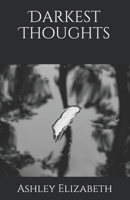 Darkest Thoughts B08D4Y2BSB Book Cover