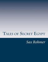 Tales of Secret Egypt 1515077136 Book Cover
