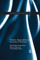 Freedom, Responsibility and Economics of the Person 1138224928 Book Cover