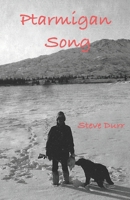 Ptarmigan Song B0DWLXJMD3 Book Cover