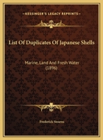 List of Duplicates of Japanese Shells, Marine, Land, and Fresh Water 1241055092 Book Cover