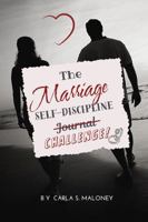 The Marriage Self-Discipline (Journal) Challenge! B0F3D2PN5F Book Cover