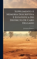 Supplemento Ã Memoria Descriptiva E Estatistica Do Districto De Cabo Delgado 1023849283 Book Cover