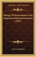 Bidrag Till Kannedomen Om Magnetostriktionsfenomenet (1907) 1147363129 Book Cover