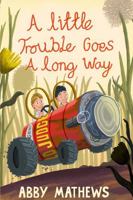 A Little Trouble Goes a Long Way B0FSK86M5Y Book Cover