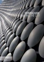 Birmingham: Shaping the City 1859462456 Book Cover