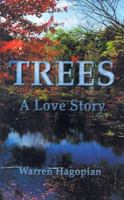 Trees: A Love Story 1587216884 Book Cover